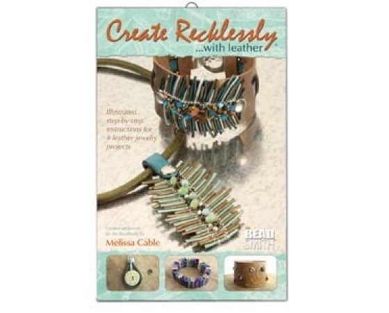 BeadSmith - Create Recklessly with Leather